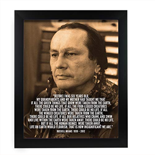 "That Is How Insignificant We Are"-Russell Means, Oglala Dakota Nation- Inspirational Native American Wall Art Print-11 x 14"-Ready to Frame. Spiritual Home-Office Decor. Great Life Lesson-Reminder!