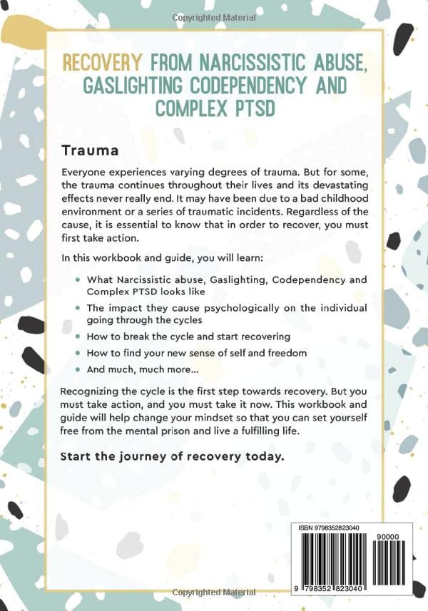 Recovery from Narcissistic Abuse, Gaslighting, Codependency and Complex PTSD (4 Books in 1): Workbook and Guide to Overcome Trauma, Toxic ... and Recover from Unhealthy Relationships)