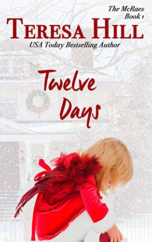 Twelve Days (The McRaes Series, Book 1 - Sam & Rachel): A Small Town Christmas Romance