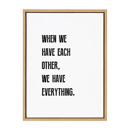 Kate and Laurel Sylvie When We Have Each Other Framed Canvas Wall Art by Maggie Price of Hunt and Gather Goods, 18x24 Natural, Inspirational Art for Wall