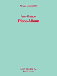 a percy grainger piano album: piano solo