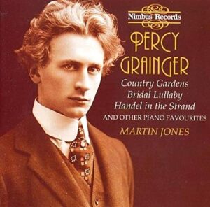 percy grainger: country gardens; bridal lullaby; handel in the strand