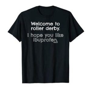 Funny Roller Derby Welcome T-Shirt