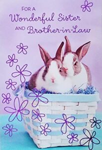 greeting card for a wonderful sister and brother-in-law happy easter hope your hearts are full of every good feeling