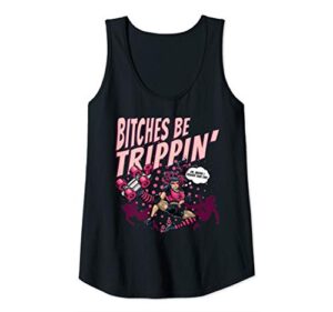 womens bitches be trippin’ ok maybe i pushed that one roller derby tank top