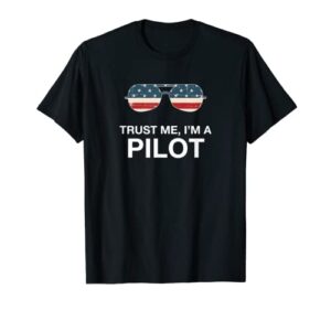 trust me i’m a pilot funny pilot patriotic american flag tee