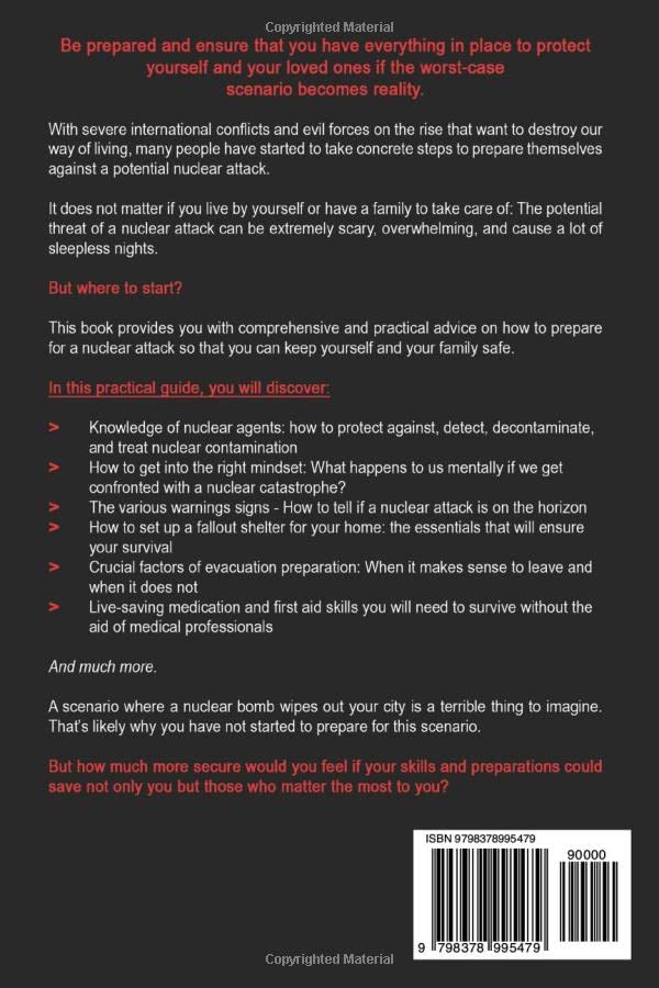 Nuclear War Survival Skills: Knowledge Gives You a Chance to Save Your Life and Those Around You. Live Through the Probable Atomic Threats, Attacks, and Radioactive Fallout.