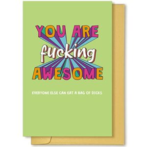 funny friendship greeting card, rude birthday greeting card for friend brother, sarcastic, you’re fucking awesome