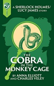 the cobra in the monkey cage: a sherlock and lucy short story