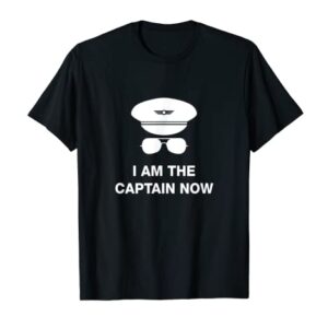 I am the Captain Now funny pilot t-shirt