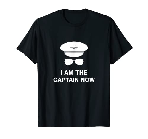 I am the Captain Now funny pilot t-shirt