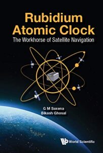rubidium atomic clock: the workhorse of satellite navigation