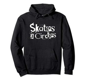 skates in circles – roller derby pullover hoodie