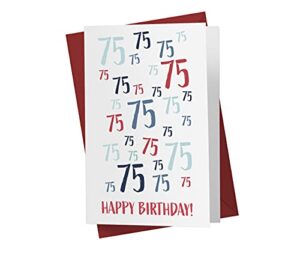 75th birthday card – just a number 75th anniversary card for brother, sister, dad, mom, boyfriend, grilfriend – 75 years old birthday card – happy 75th birthday card – with envelope