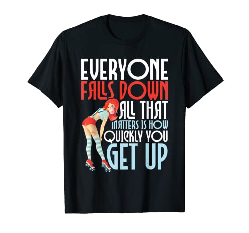 Everyone Falls Down - Roller Derby Roller Skating Skaters T-Shirt