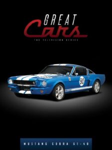 great cars: mustang/cobra/gt-40