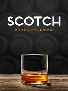 scotch: a golden dream