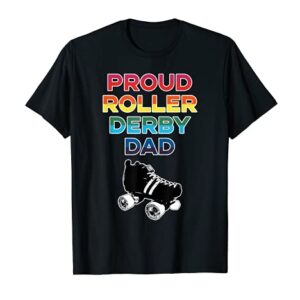 Proud Roller Derby Dad Pride T-Shirt