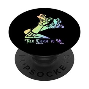 talk derby to me skater women skating roller derby girl popsockets swappable popgrip