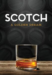 scotch: a golden dream