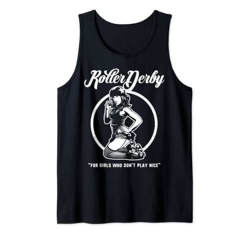 Roller Derby Shirts Funny For Girls Who Don't Play Nice Tank Top