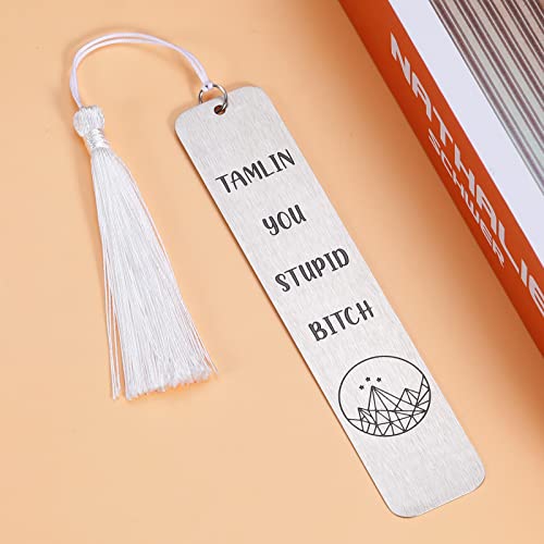 Funny Bookmark for Women Bookish Bookmark Gift Tamlin You Stupid Bitc Book Lover Gifts for Bookish Reader Fans Friends Book Accessories Adult Bookmark Reading Graduation Birthday Christmas Gifts