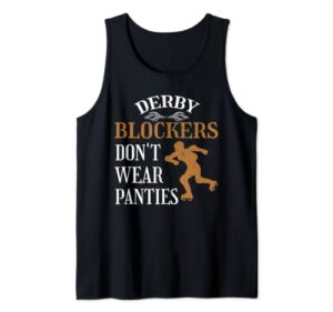 derby blockers don’t wear panties | derby roller skates tank top