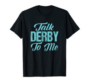 roller derby t shirt funny derby girl gift talk derby to me