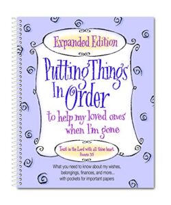 expanded edition – putting things in order to help my loved ones when i’m gone