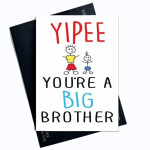 congratulations card, yipee your a big brother big brother card brother card new baby card son card sibling card special new baby card pc105