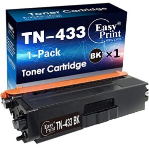 (1-pack, black) compatible tn433 tn-433 toner cartridge used for brother hl8260cdn l8360cdwt l9310cdw mfc-l8690cdw l8610cdw l9570cdw(t) printer, by easyprint