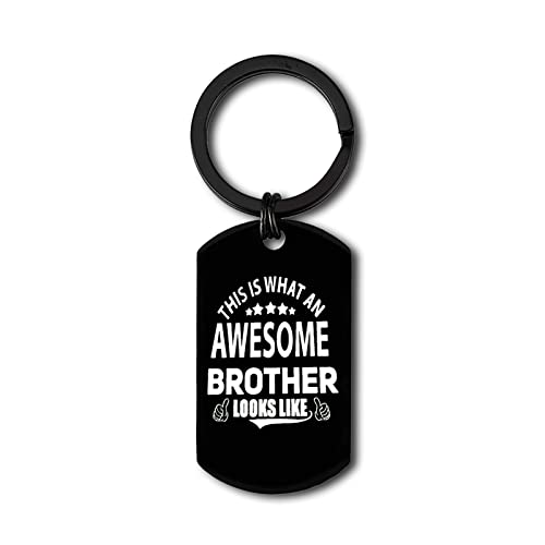 Brother Gifts from Sister Brother This is what An Awesome Brother Looks Like Keychain Christmas Birthday Gifts for Brother Valentines Graduation Fathers Day Gift Family Gifts for Brother