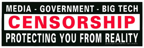 Censorship - Media, Government, Big Tech Protecting You from Reality Anti-Censorship Small Laptop Car Bumper Sticker Water Bottle Decal 5.6-by-1.9 Inches (Sticker)