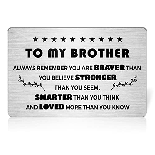 Inspirational Brother Wallet Insert Card Gifts, to My Brother motivation Engraved Metal Wallet Card Love Note Message Gift for Birthday Graduation