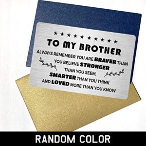 Inspirational Brother Wallet Insert Card Gifts, to My Brother motivation Engraved Metal Wallet Card Love Note Message Gift for Birthday Graduation