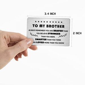 Inspirational Brother Wallet Insert Card Gifts, to My Brother motivation Engraved Metal Wallet Card Love Note Message Gift for Birthday Graduation