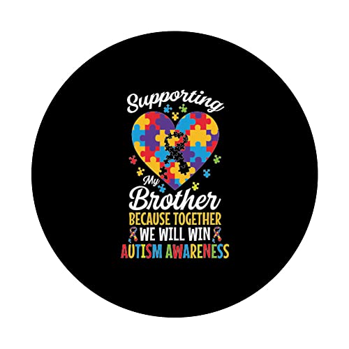 Supporting Brother Autism Awareness Win Autism Brother PopSockets Swappable PopGrip