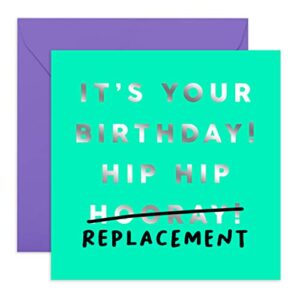 central 23 – funny birthday card – “it’s your birthday, hip hip replacement” – for him her men women mom dad sister brother best friend 21st 30th 40th 60th – comes with fun stickers