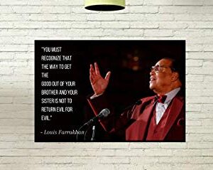 Louis Farrakhan Poster Quote "You must recognize that the way to get the good out of your brother and your sister" Motivational Educational Inspirational 12-Inches by 18-Inches Print Wall Art CAP00083