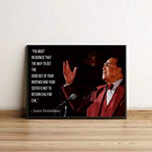 Louis Farrakhan Poster Quote "You must recognize that the way to get the good out of your brother and your sister" Motivational Educational Inspirational 12-Inches by 18-Inches Print Wall Art CAP00083