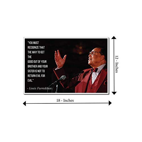 Louis Farrakhan Poster Quote "You must recognize that the way to get the good out of your brother and your sister" Motivational Educational Inspirational 12-Inches by 18-Inches Print Wall Art CAP00083