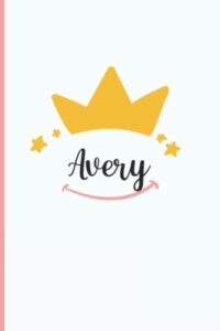 avery: personalized name journal notebook for girl women, funny notebook gift,composition notebook for friends family and coworker … diary journal 6×9 120 pages for girls women