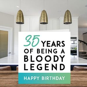 Funny 35th Birthday Card for Men Women - Being A Legend - Thirty-Five Thirty-Fifth Happy Birthday Card for Him Her Sister Brother Uncle Auntie, 5.7 x 5.7 Inch Joke Gifts Humour Sarcasm Greeting Cards