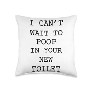 Top Housewarming Gifts Ideas First Time Owner Tees I Can't Wait to Poop in Your New Toilet Funny House Warming Throw Pillow, 16x16, Multicolor