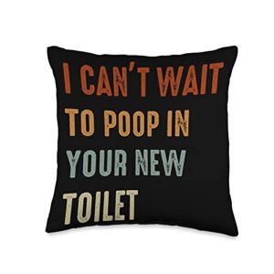 top housewarming gifts ideas first time owner tees i can’t wait to poop in your new toilet funny house warming throw pillow, 16×16, multicolor