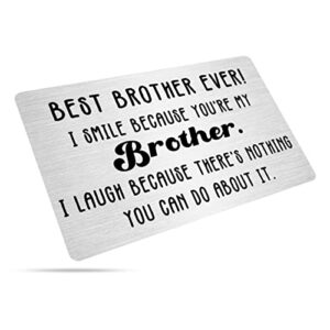 Best Brother ever Wallet Card Gift, Funny Brother I Smile Because You're My Brother Metal Wallet Insert Card Gifts for Wedding Birthday Christmas