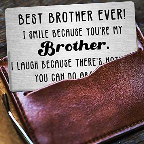 Best Brother ever Wallet Card Gift, Funny Brother I Smile Because You're My Brother Metal Wallet Insert Card Gifts for Wedding Birthday Christmas