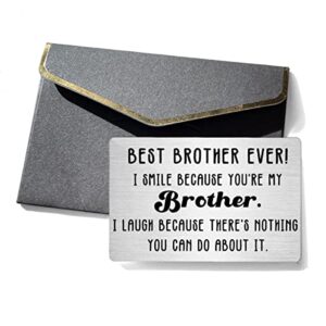 Best Brother ever Wallet Card Gift, Funny Brother I Smile Because You're My Brother Metal Wallet Insert Card Gifts for Wedding Birthday Christmas