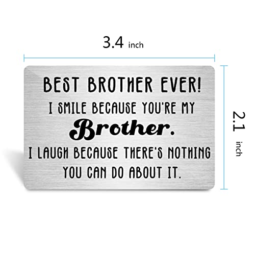 Best Brother ever Wallet Card Gift, Funny Brother I Smile Because You're My Brother Metal Wallet Insert Card Gifts for Wedding Birthday Christmas