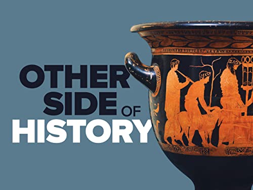 The Other Side of History: Daily Life in the Ancient World